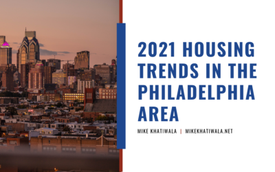 2021 Housing Trends in the Philadelphia Area
